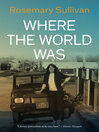 Cover image for Where the World Was